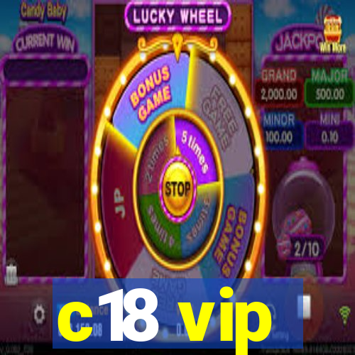 c18 vip